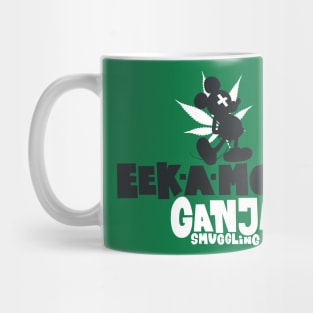 EEK a Mouse: Ganja smuggling Mug